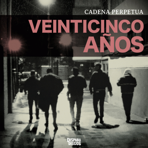 Cadena Perpetua : Veinticinco Años